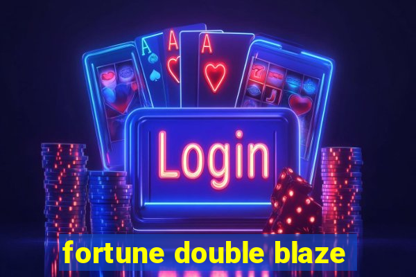 fortune double blaze